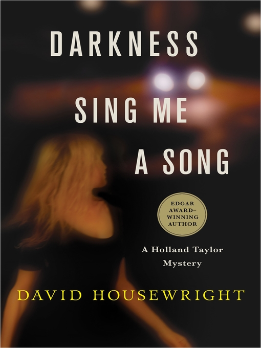 Title details for Darkness, Sing Me a Song by David Housewright - Available